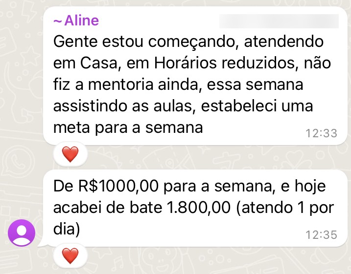 Aluna bate R$ 1.800 na semana atendendo em casa, 1 cliente por dia